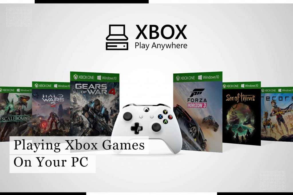 Playing Xbox Games On Your PC